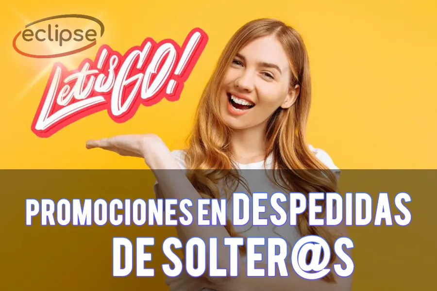 promociones en despedidas de solteros y solteras