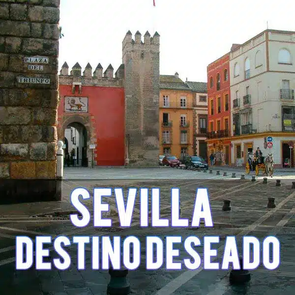 Sevilla destino deseado por turistas